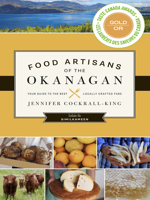 Title details for Food Artisans of the Okanagan by Jennifer Cockrall-King - Wait list